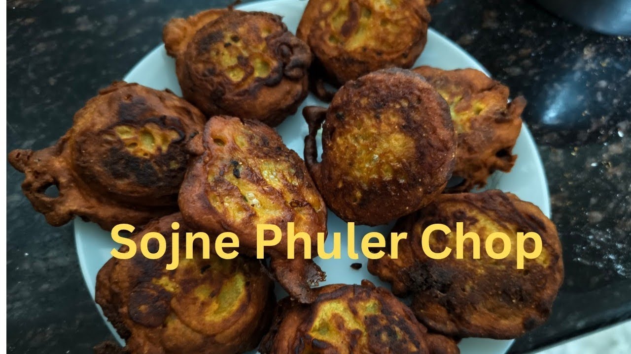 Sojne Phuler Chop ... An attractive snacks for Sunday evening.