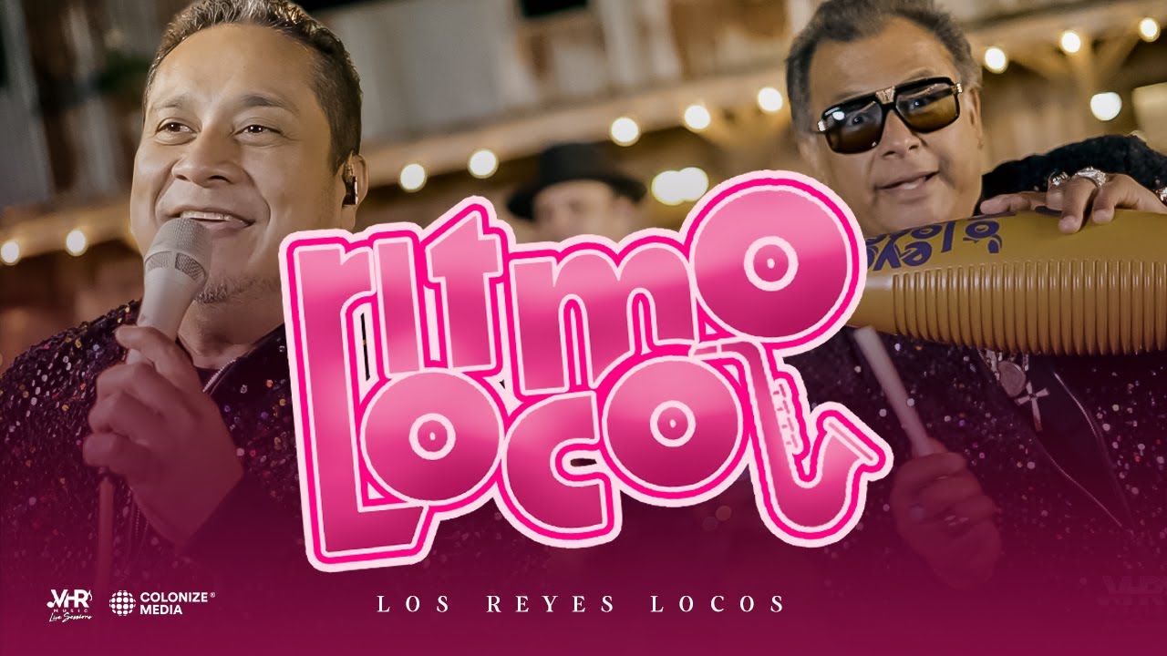 Los Reyes Locos - Ritmo Loco (En Vivo)