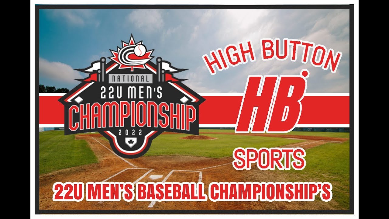 Baseball Canada 22U Men's National Championship - Ontario 1 vs New Brunswick (Semi Final 1)
