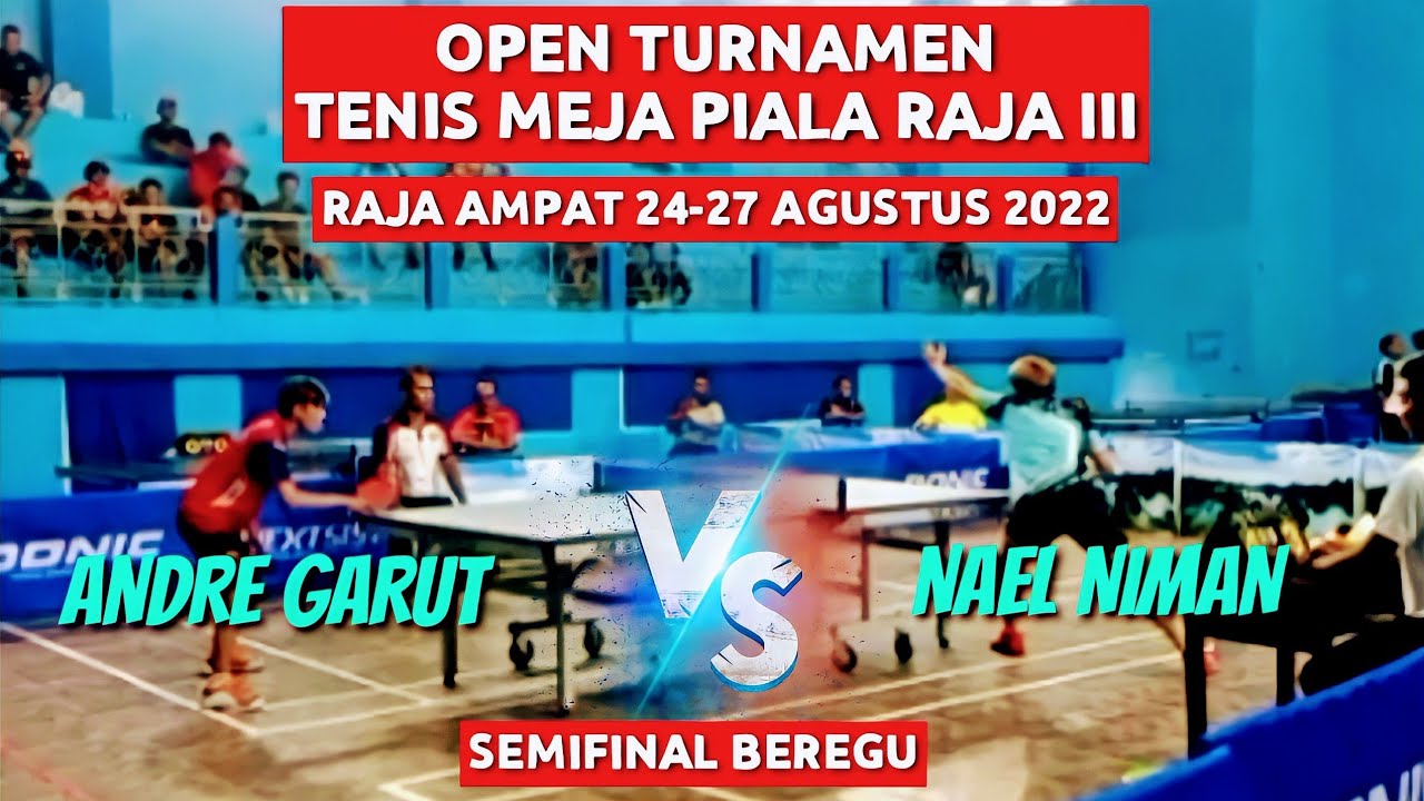 DUEL SERU | ANDRE GARUT VS NAEL NIMAN | SEMIFINAL BEREGU OPEN TURNAMEN PIALA RAJA III 2022