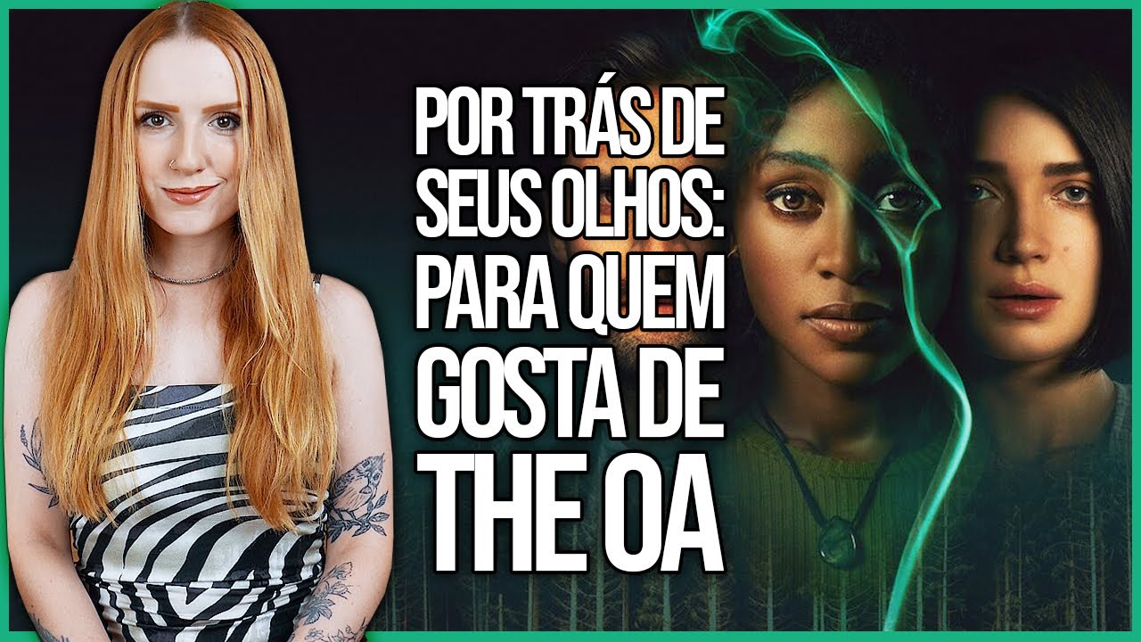 UMA MINISSÉRIE PARA QUEM GOSTA DE THE OA! | Por trás de seus olhos (Análise + Final)