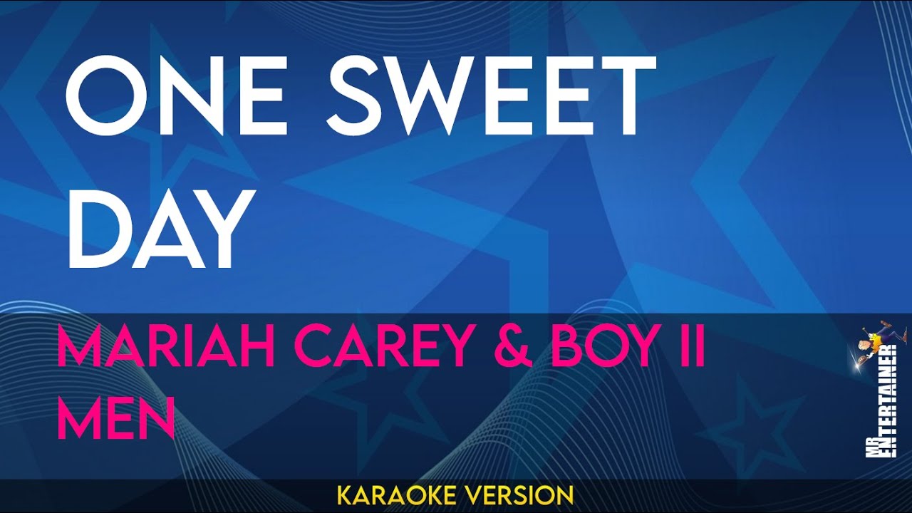 One Sweet Day - Mariah Carey & Boy II Men (KARAOKE)