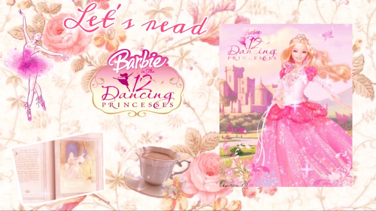 Let's Read Barbie in the 12 Dancing Princesses