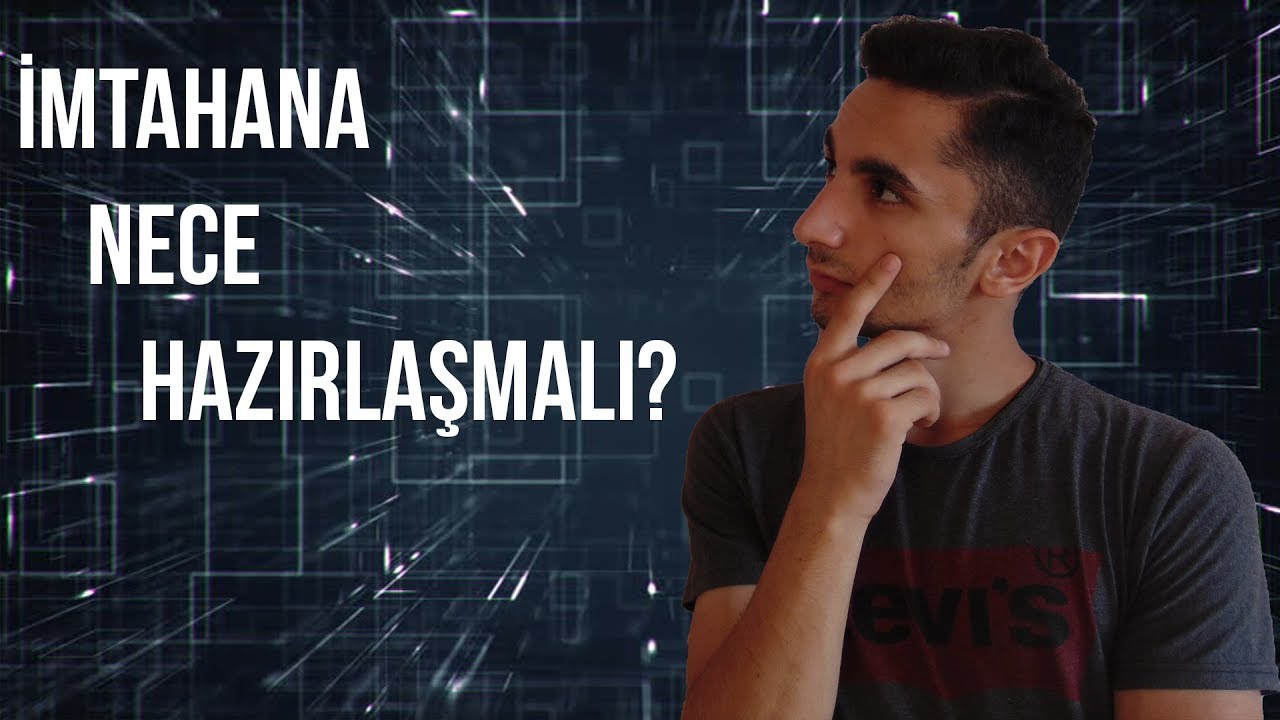 İMTAHANA Hazırlaşmağın ƏN YAXŞI və ƏN PİS Üsulları