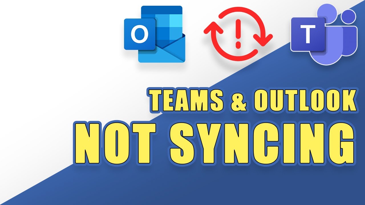 FIX: Teams Not Syncing with Outlook!  (Troubleshooting steps)