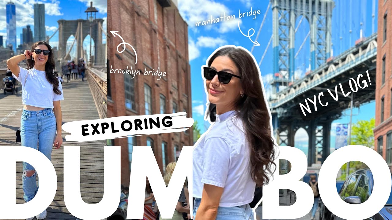 NYC VLOG | A Day in DUMBO & the Brooklyn Bridge!