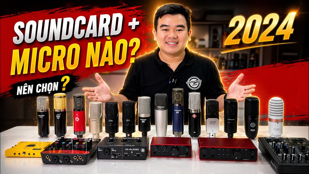 Hướng Dẫn Người Mới Nên Chọn Soundcard + Micro Nào Để Thu Âm Livestream Hay Trong Năm 2024 Này???