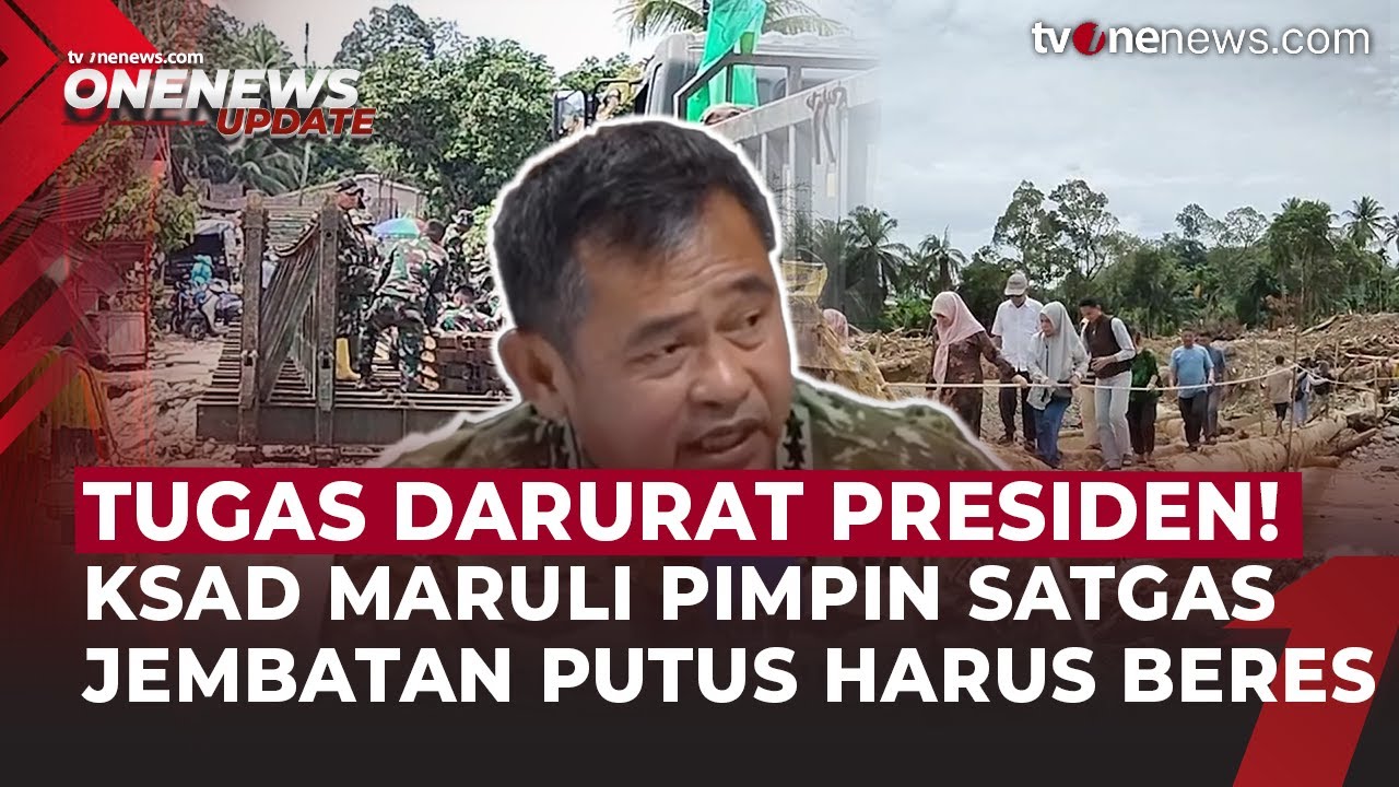KSAD Maruli Ditunjuk Prabowo Pimpin Satgas: Siap Buktikan Kinerja & Gerak Cepat | OneNews Update