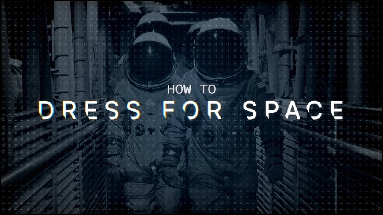 How To Dress For Space