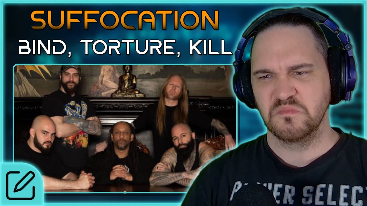 IT SOUNDS EXACTLY HOW YOU'D GUESS // Suffocation - Bind, Torture, Kill // Composer Reaction