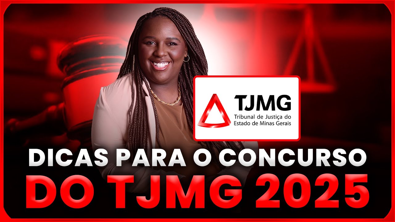 Concurso TJMG 2025 - Dicas
