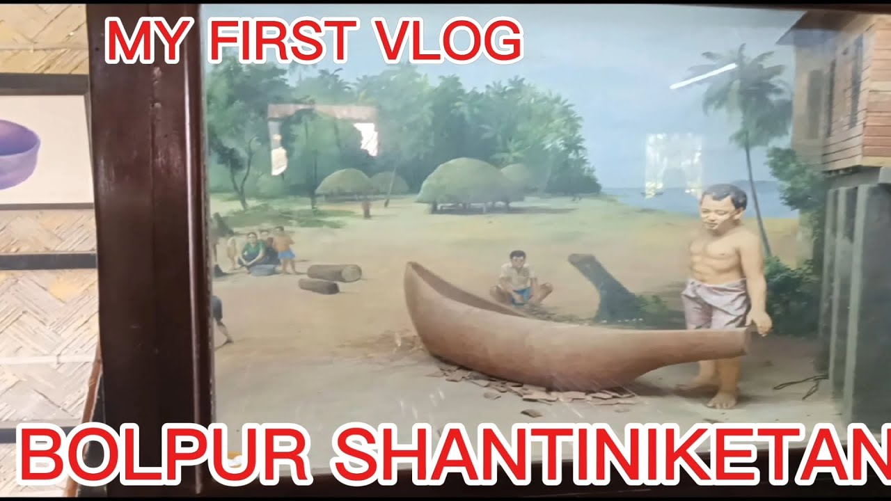 My first vlog || Bolpur shantiniketan 