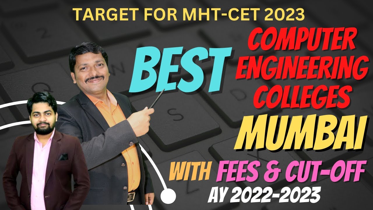 Best Computer Engineering Colleges in Mumbai with Fees & MHT-CET 2022 Cut off | 2022-23 | Dinesh Sir
