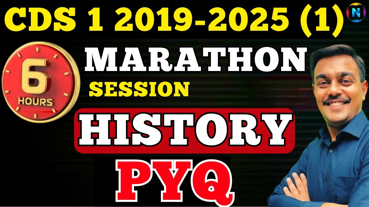 CDS 1 2019-2025 HISTORY Marathon | 6 Hours PYQ | Complete Explanations | All Questions at One Place