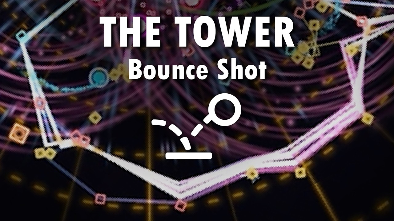The Tower | Bounce Shot Mechanics