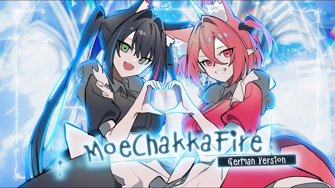 MoeChakkaFire / 🇩🇪 GERMAN COVER 【Luny x Laphi】