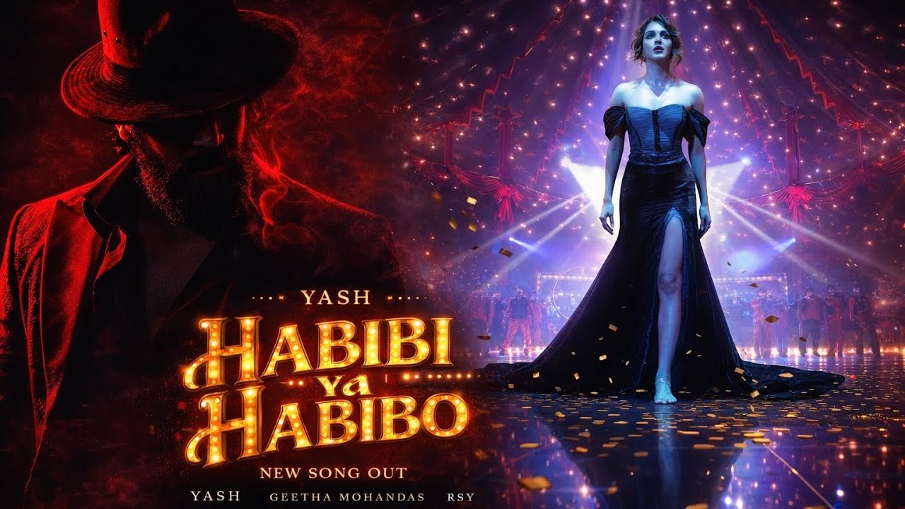 Toxic Habibi Ya Habibo|Yash | Kiara | New Movie Song 2026 | Arabic Hindi Love Anthem | Lyrical Video