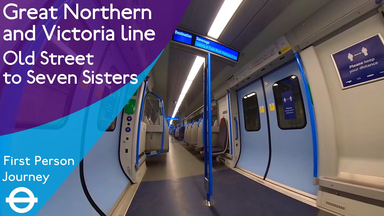 London Underground & Great Northern First Person Journey - Old Street to Seven Sisters via Finsbury