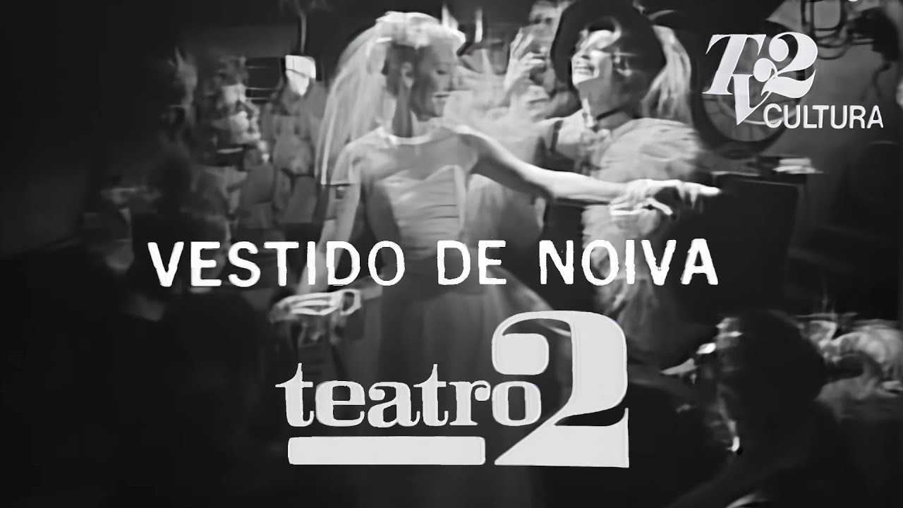 Teatro 2  - Vestido de Noiva de Nelson Rodrigues (1974) HD