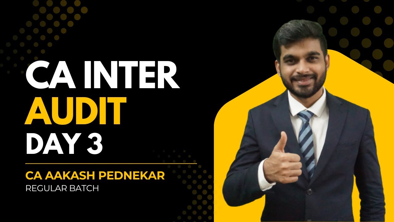 CA Inter Audit | Regular Batch | CA Aakash Pednekar