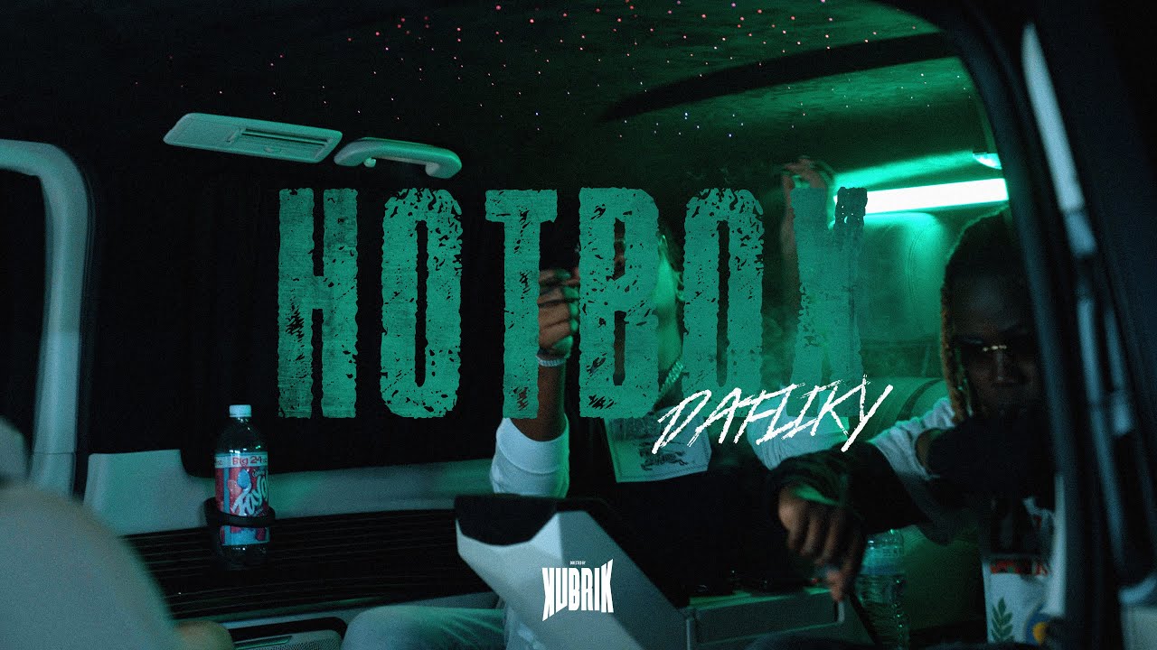 DAFLIKY - Hotbox (Official Video) Dir. by @kubrikfilm