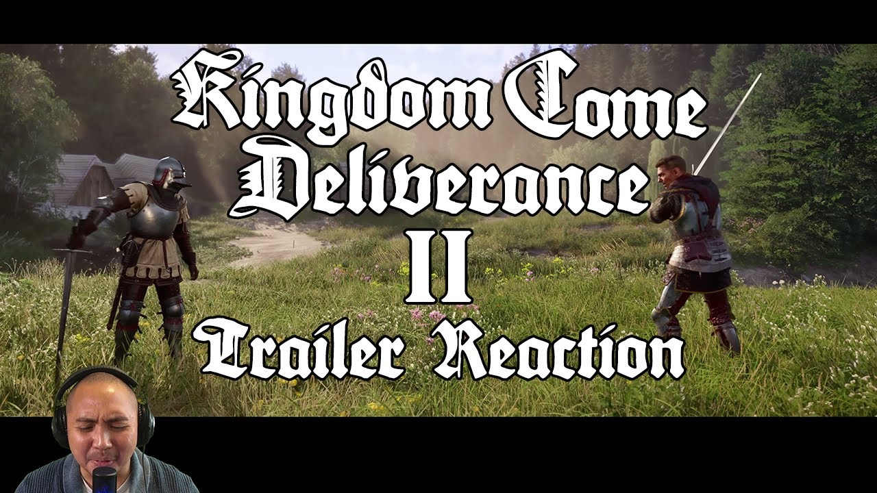 Kingdom Come Deliverance 2 Trailer Reaction