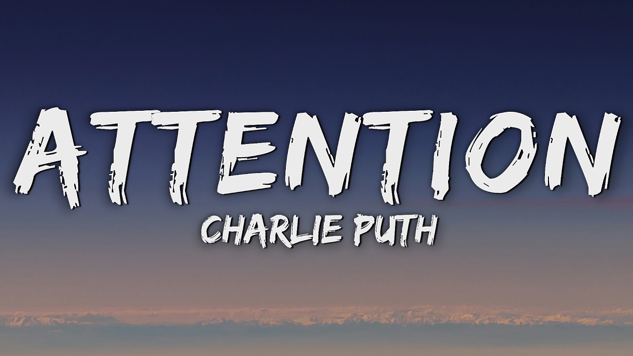 Charlie Puth - Attention (Lyrics)