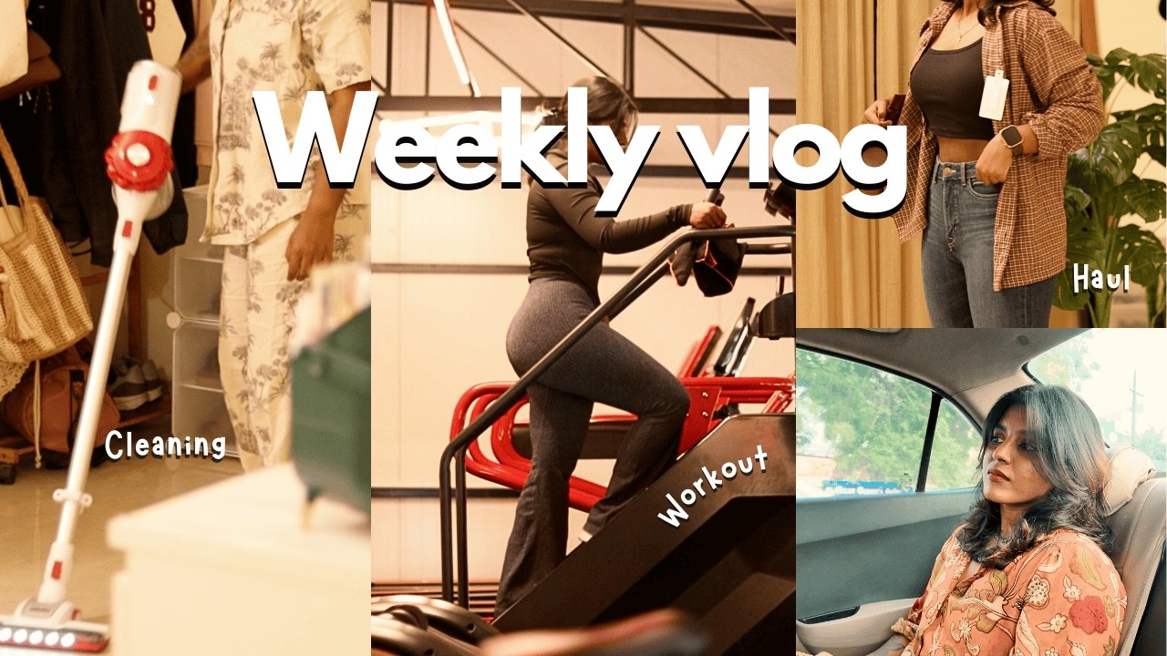 Week in Chennai | Shopping | Gym | Haul | Cleaning | organizing