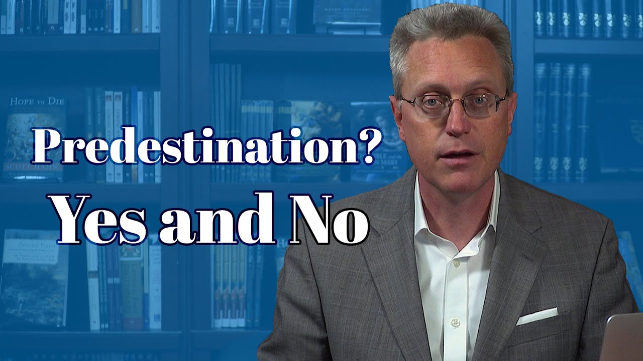 Do Catholics Believe in Predestination?