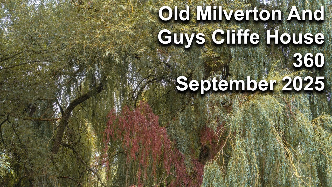 Old Milverton And Guys Cliffe House 360, Friday 19th September 2025
