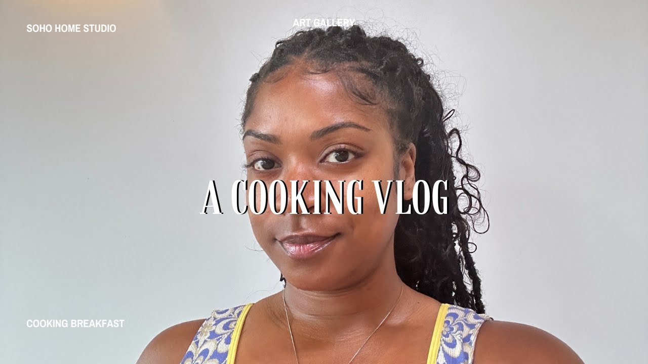 A Cooking Vlog: Soho Home Studio  + Art Gallery Show & Cooking Breakfast