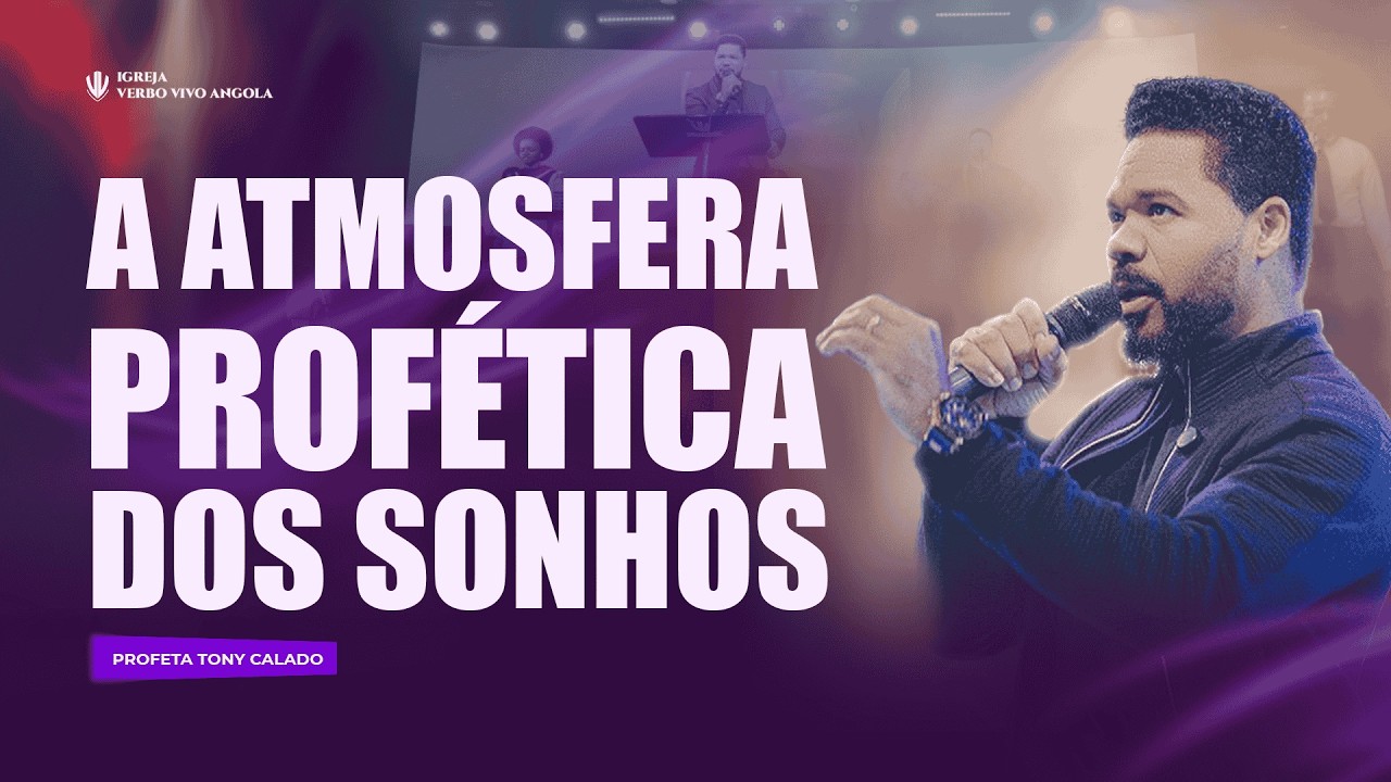 A Atmosfera Profética Dos Sonhos | Tony Calado