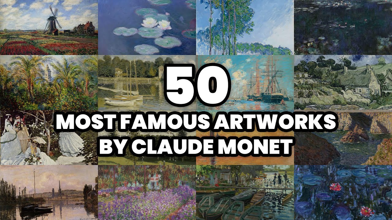 The 50 most FAMOUS ARTWORKS by CLAUDE MONET (2025)