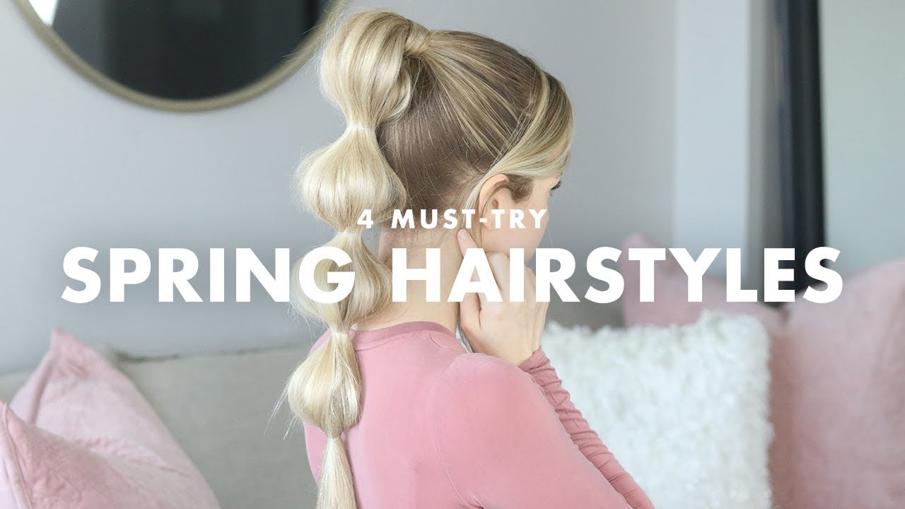 4 MUST TRY Hairstyles for Spring