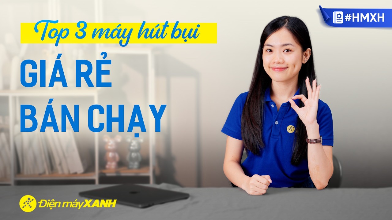 Top 3 MÁY HÚT BỤI cầm tay giá rẻ, bán chạy tại Điện máy XANH