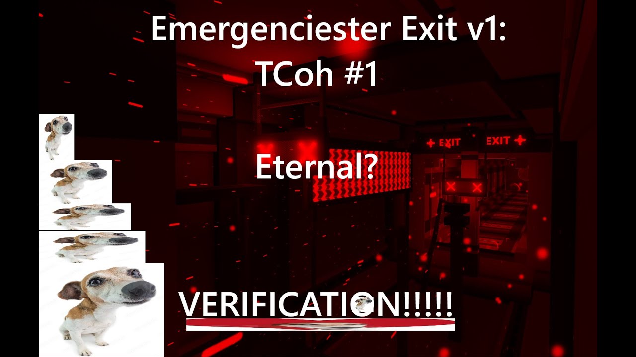 (VERIFICATION + NEW WORST) Emergenciester Exit v1: TCoH #1 {Eternal?} || TRIA.os
