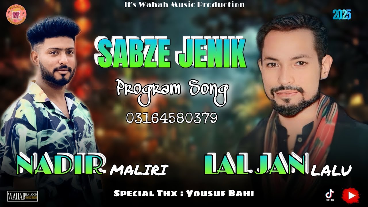 Nadir Maliri & LAL Jan | Sabze Jenik | Program Song | by Wahab Music Production 2025