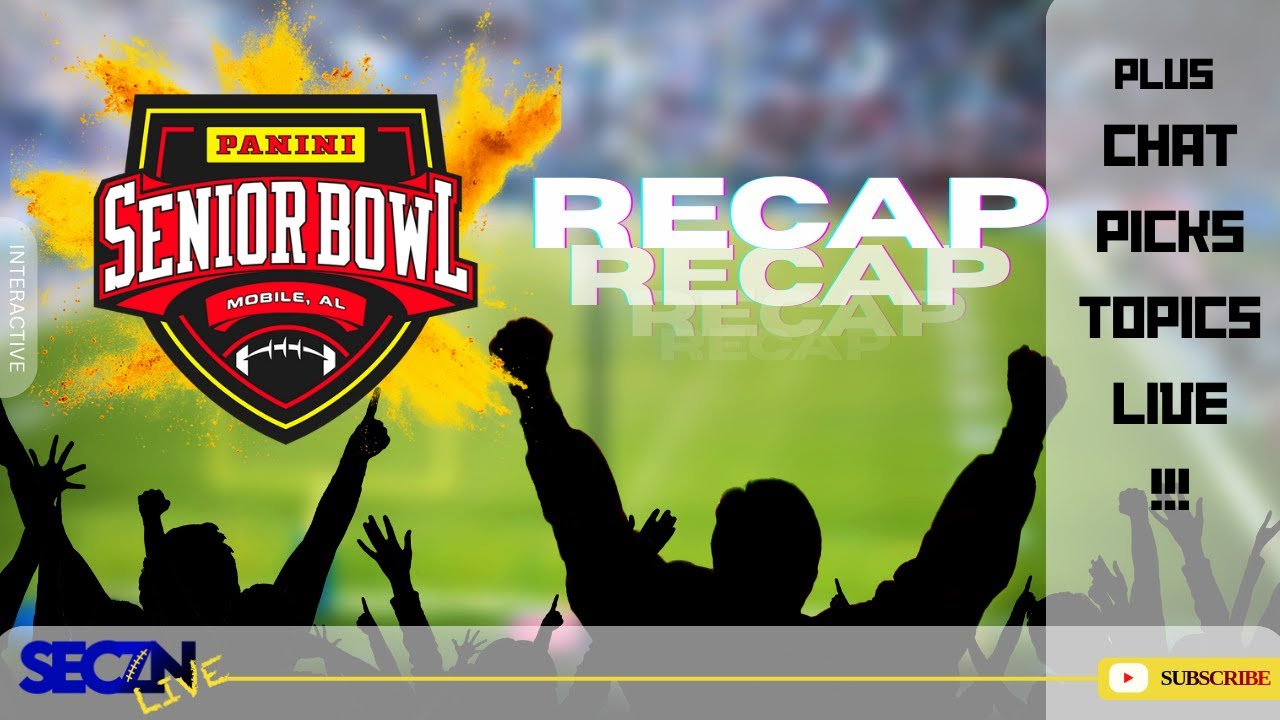 Senior Bowl Week Changed the SEC Narrative | LIVE Recap + Chat Runs the Show | SECZN