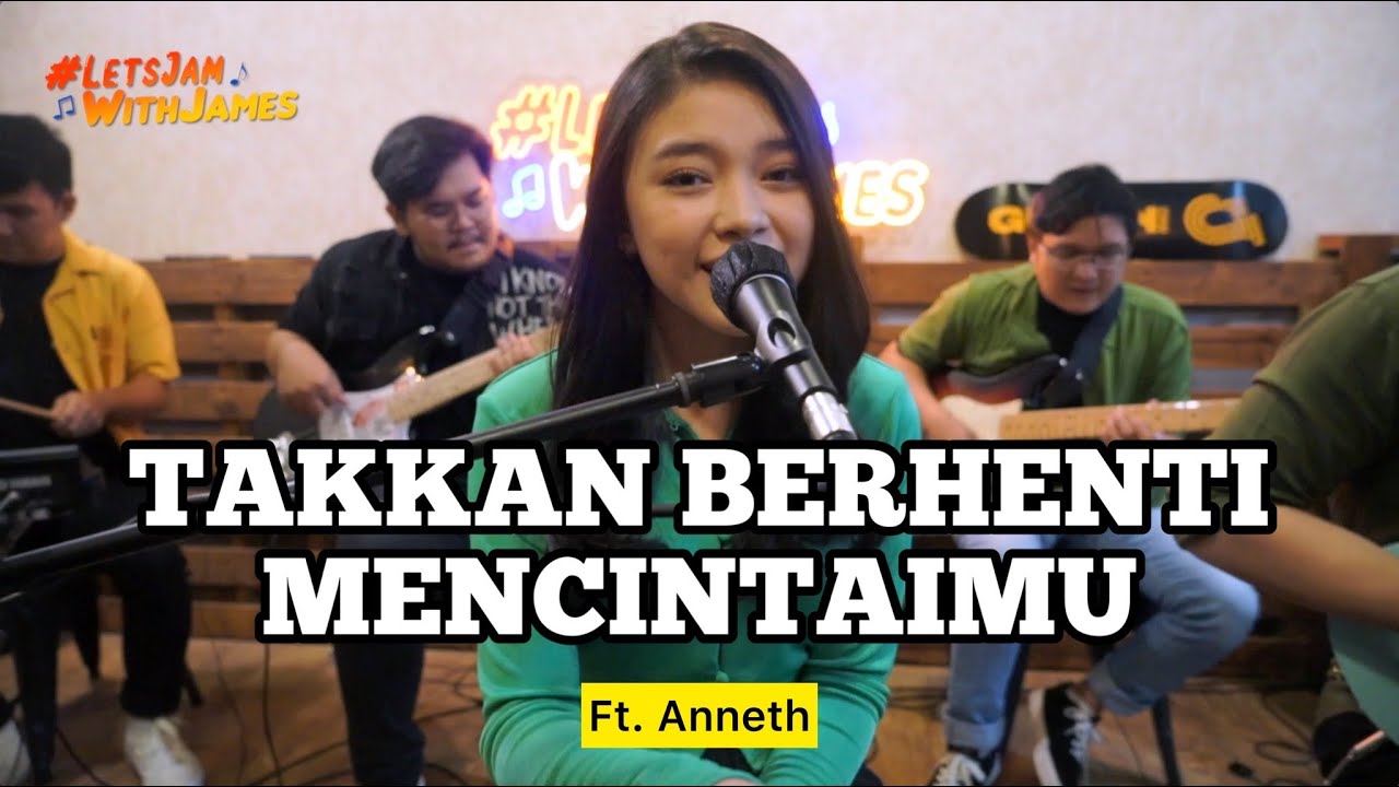 Takkan Berhenti Mencintaimu (LIVE) - Anneth ft. Fivein 