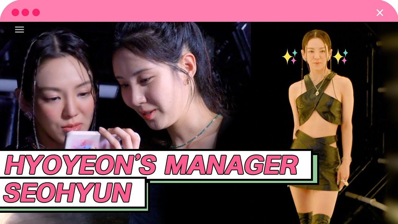 [4K] Hyoyeon's manager maknae Seohyun💖