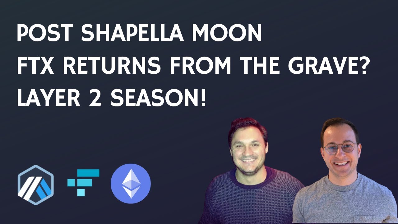ETH Validator Flows, Layer 2 Season, & FTX restarting?