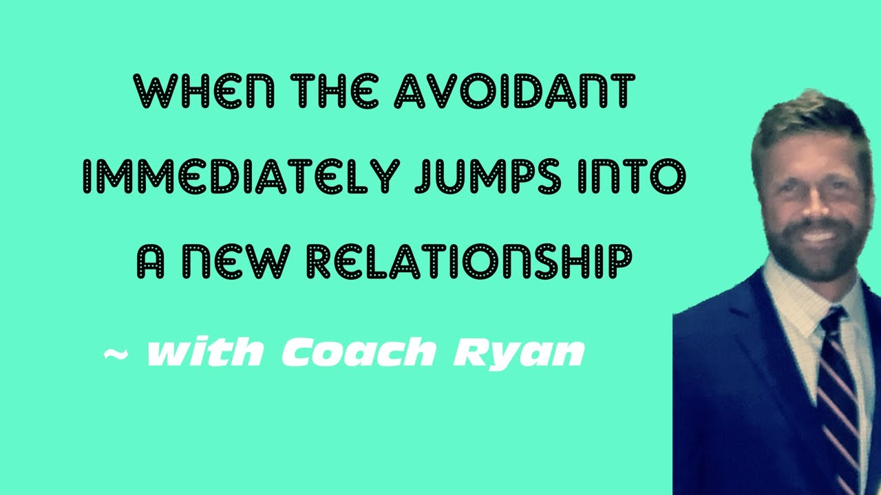 Когда избегающий человек сразу же бросается в новые отношения
