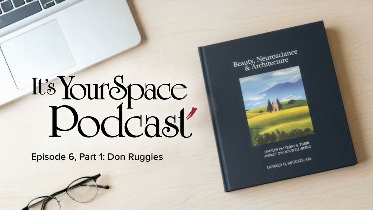 It's Your Space Podcast - Episode 6, Part 1: Don Ruggles