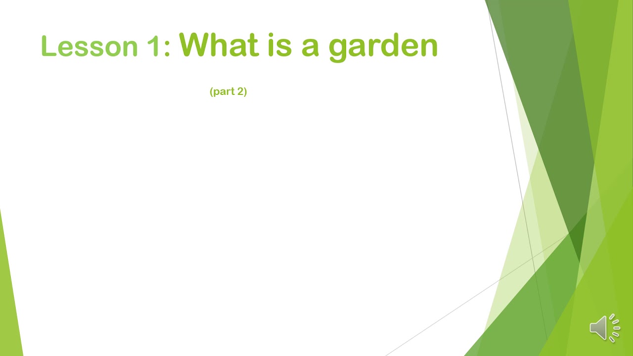 What is a garden (part 2)