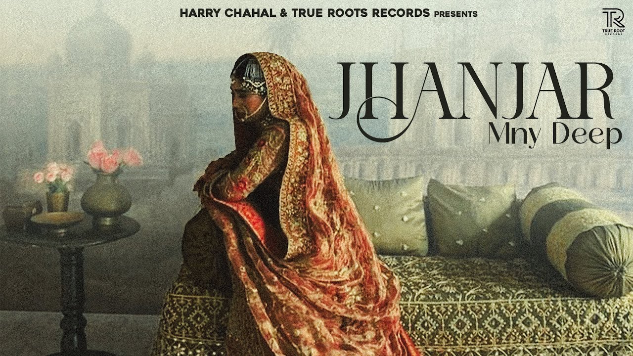 Jhanjar Official Video) Mny Deep | Harry Chahal | New punjabi songs 2025