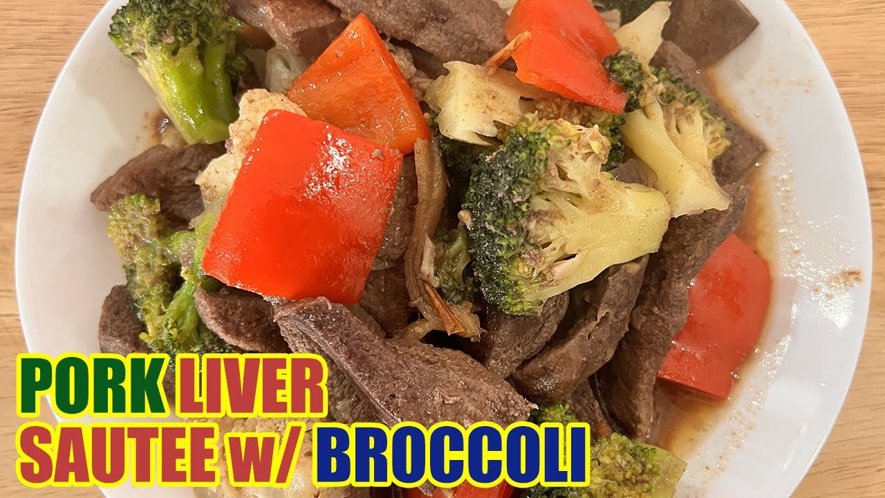 Pork Liver Sautee with Broccoli | Thea's Kitchen