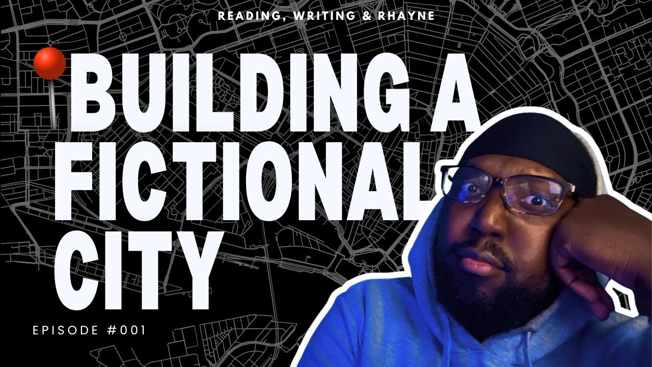 📍Building A Fictional City & Planning Stories In This World