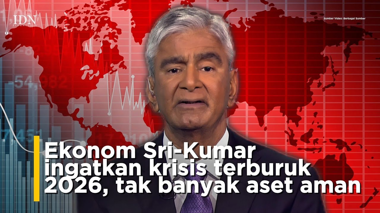 Ekonom Sri-Kumar ingatkan krisis terburuk 2026, tak banyak aset aman