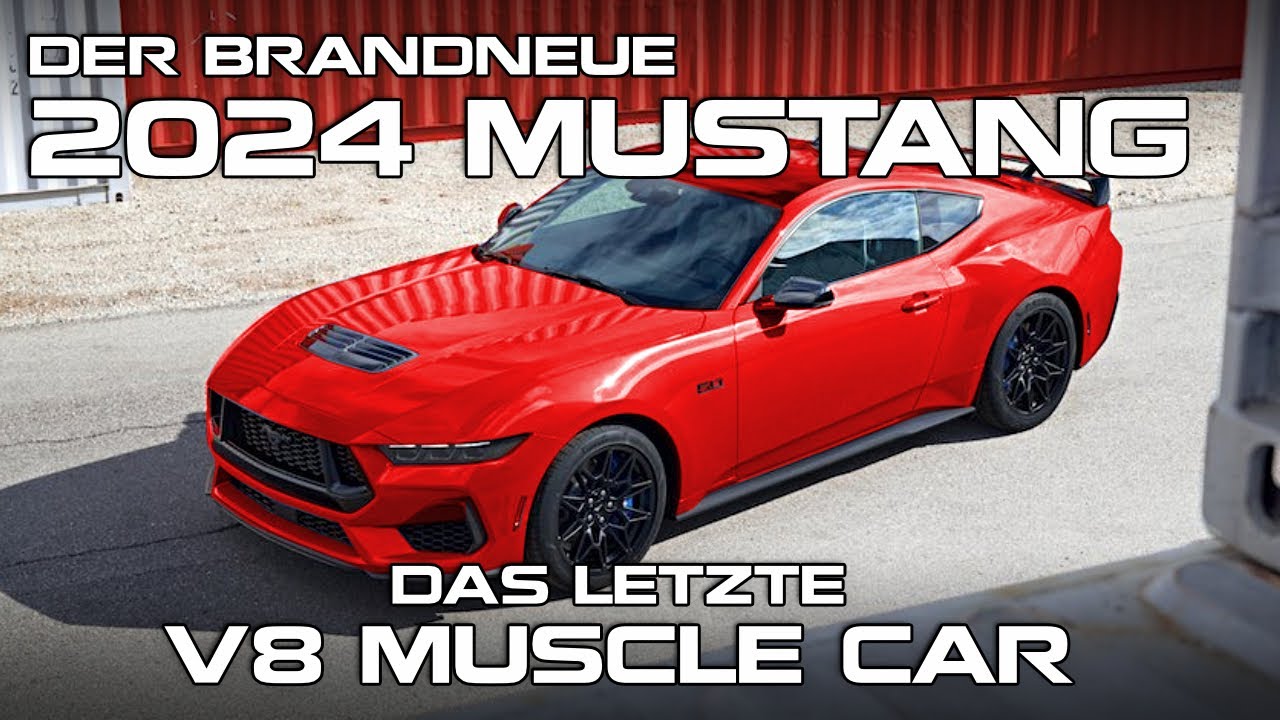 Der brandneue 2024 MUSTANG - Das LETZTE V8 Muscle Car