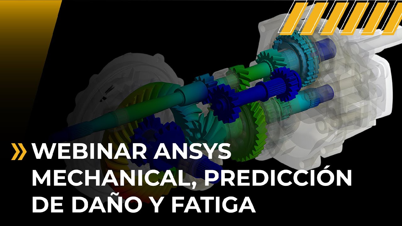 Webinar ANSYS Mechanical–Predicción de daño y fatiga. Grupo SSC